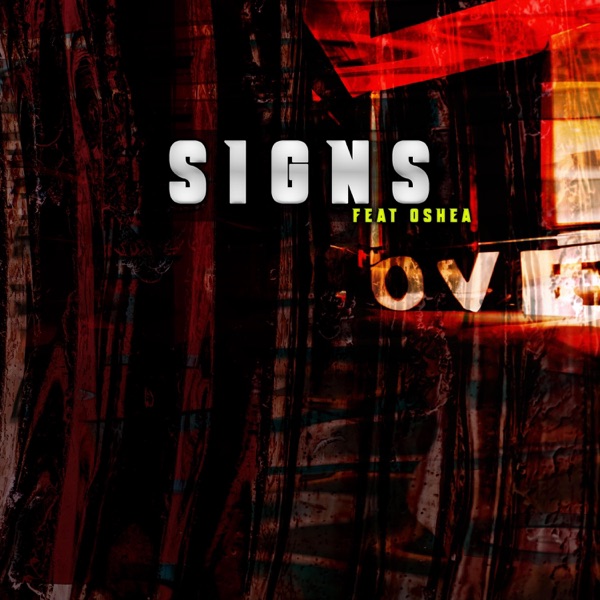 Signs (feat. Oshea)