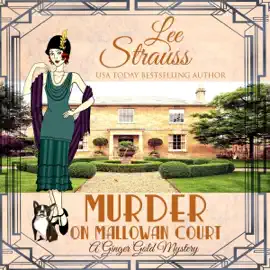 Murder on Mallowan Court: A Ginger Gold Mystery, Book 17 (Unabridged)