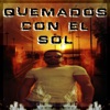 Quemados Con El Sol - Single