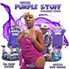 Stream & download Purple Stuff (feat. Mrz. Showbizz & Iron Mike) - Single