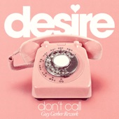 Desire - Don't Call - Guy Gerber Rework - Extended Mix