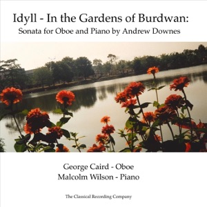 Idyll - In the Gardens of Burdwan: Sonata for Oboe and Piano - EP