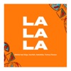 La La La (feat. K2ga, AbduKiba, Vanillah & Tommy Flavour) - Single, 2023