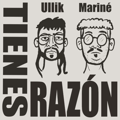 Tienes Razón (feat. Mariné) - Single