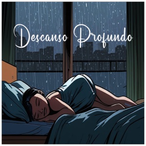 Descanso Profundo, Pt. 08