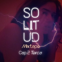 SOLITUD MIXTAPE (Cap.2 TERCA) [feat. Krabs] - Single - Olaya