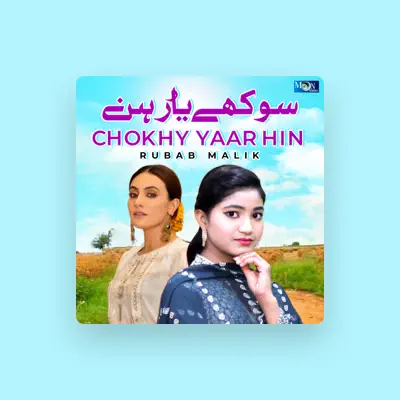 Listen to Rubab Malik, watch music videos, read bio, see tour dates & more!