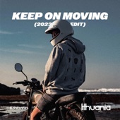 Keep On Moving (2023 Edit) artwork