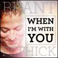 When I`m With You
