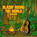 Blazin' Round the World