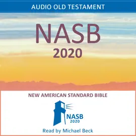 Audio New American Standard Bible - NASB 2020 Old Testament: Holy Bible