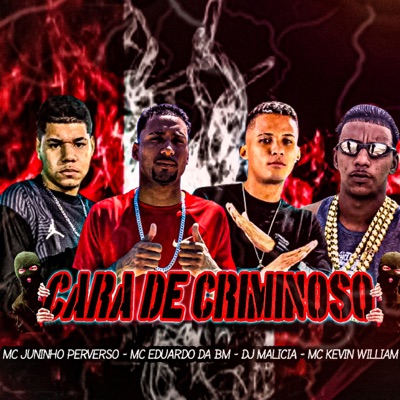 Cara de Criminoso (feat. MC Kevin William) - Single