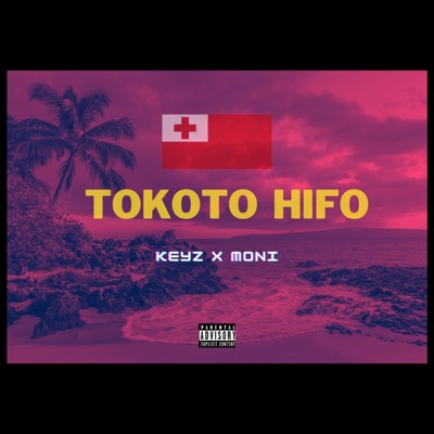 TOKOTO HIFO by KEYz X MONI - Single