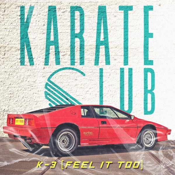 K-3 (Feel It Too)