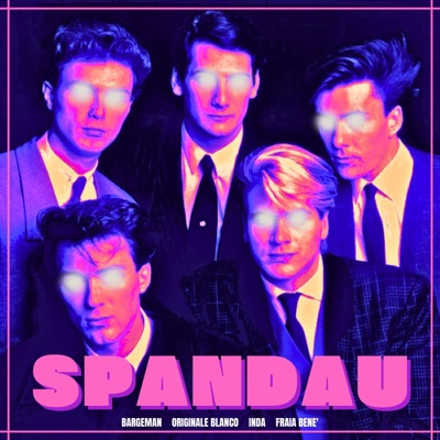 SPANDAU (feat. Inda & Fraia Benè) - Single