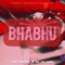 Bhabhu (feat. KD DA GR8) - Jae Drilla lyrics