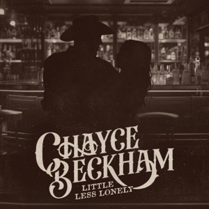 Chayce Beckham - Little Less Lonely - Line Dance Chorégraphe