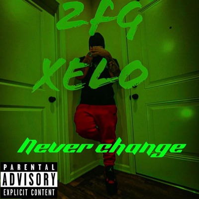 Never Change (feat. Luvhank, Ko thakidd, 2fg moneyjay, NMG Jred & Ssouthparkenny) - Single