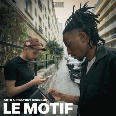 Le Motif (feat. RiskyBoy Bronson) - Single