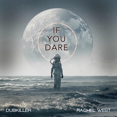 If You Dare (feat. Rachel West) - Single
