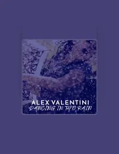 Listen to Alex Valentini, watch music videos, read bio, see tour dates & more!