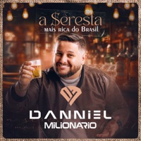 A Seresta Mais Rica do Brasil - Danniel Milionário
