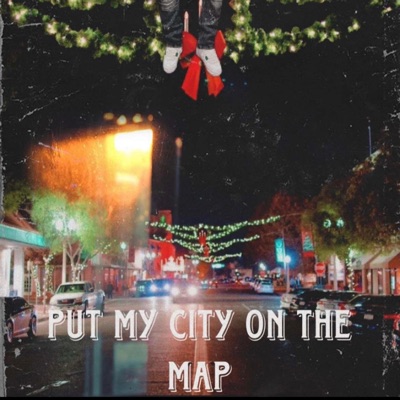 Put My City On the Map - EP