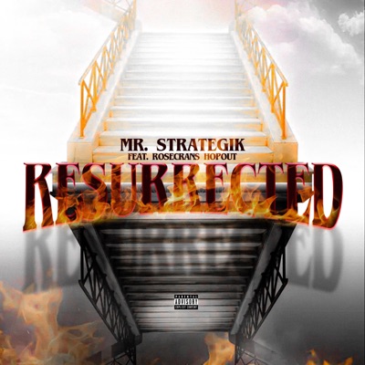 RESURRECTED (feat. ROSECRANS HOPOUT) [MIXTAPE] - Single