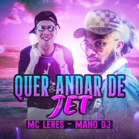 Quer Andar de Jet - Single - Mano DJ & MC LERES