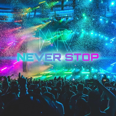 Never Stop - Single