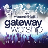 Women Of Faith Presents Gateway Worship Revival artwork