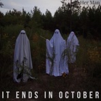 It Ends in October