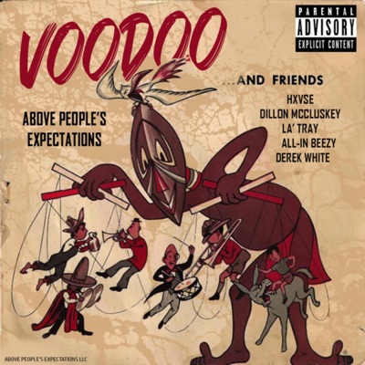 Voodoo (feat. Hxvse, Dillon McCluskey, La' Tray, All-In Beezy & Derek White) - Single