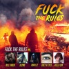 F**K the RULES (feat. Bill $Aber, gizmo, Kella Sin & GreyxEyes) - Single