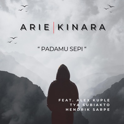 Padamu Sepi (feat. Alex Kuple, Tya Subiakto & Hendriks) - Single