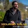 MOURAD SALMI - TE3CHEQ L'EURO