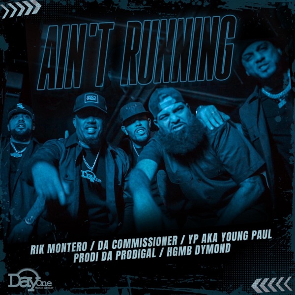 AIN'T RUNNING (feat. Da Commissioner & HGMB Dymond) - Single