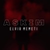 Aşkım - Single