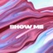 Show Me artwork