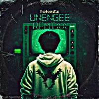 Unengee - Single - TokeZz