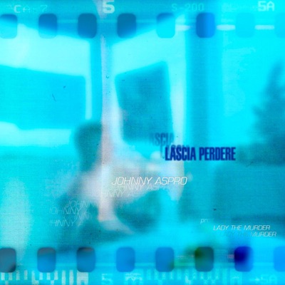 Lascia Perdere (feat. Lady The Murder) - Single