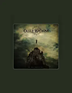 Escucha a Guilt Machine, mira vídeos musicales, lee la biografía, consulta fechas de giras y mucho más.