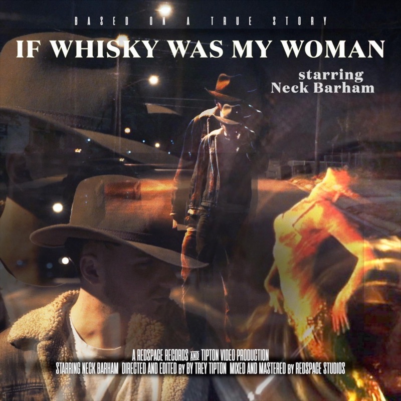 If Whiskey Was My Woman
