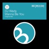 Wanna Be You - Single