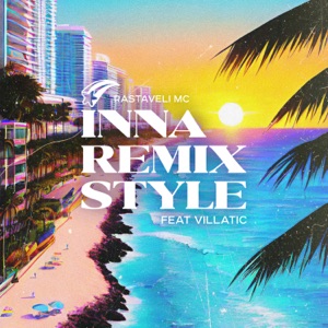 Inna Remix Style (feat. Villatic) - EP