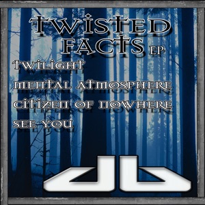 Twisted Facts - EP