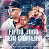 Stream & download Eu Só Jogo Sem Chuteira - Single