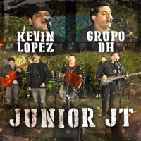 Junior Jt - Single - Grupo DH & Kevin Lopez