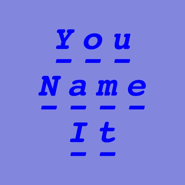 You Name It - Single