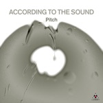According to the Sound - Fever Dream (feat. Patrick Case, Adam Parry-Davies, Alex Hutchings, Kiko Rodriguez, David Adewumi & Jared Schonig)